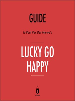 cover image of Guide to Paul Van Der Merwe's Lucky Go Happy by Instaread